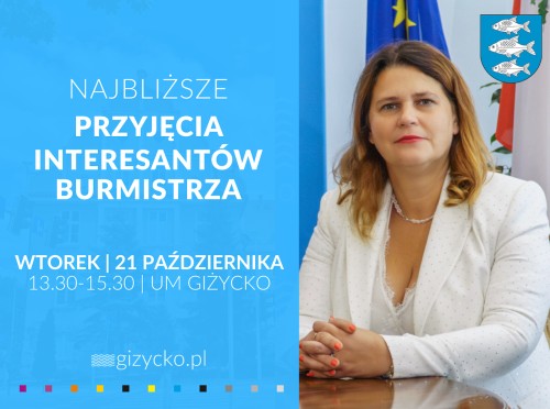 Najbliższe przyjęcia interesantów | 21 października