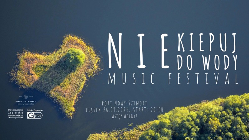 Nie kiepuj do wody MUSIC FESTIVAL