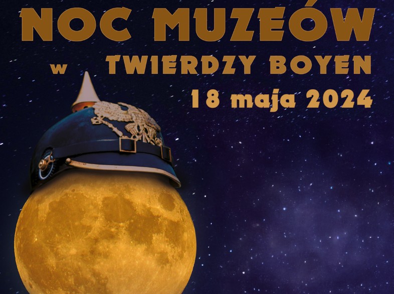 Noc Muzeów w Twierdzy Boyen